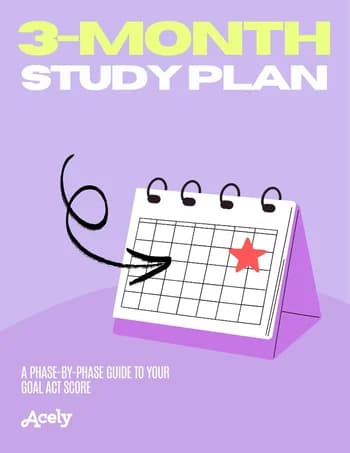 3-month Enhanced ACT study plan: month-by-month phase calendar graphic for goal score preparation