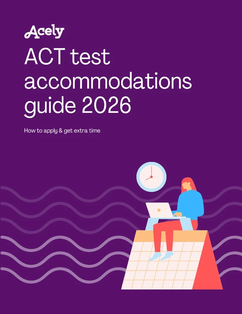 ACT accommodations guide 2026: how to apply and get extra time - Acely
