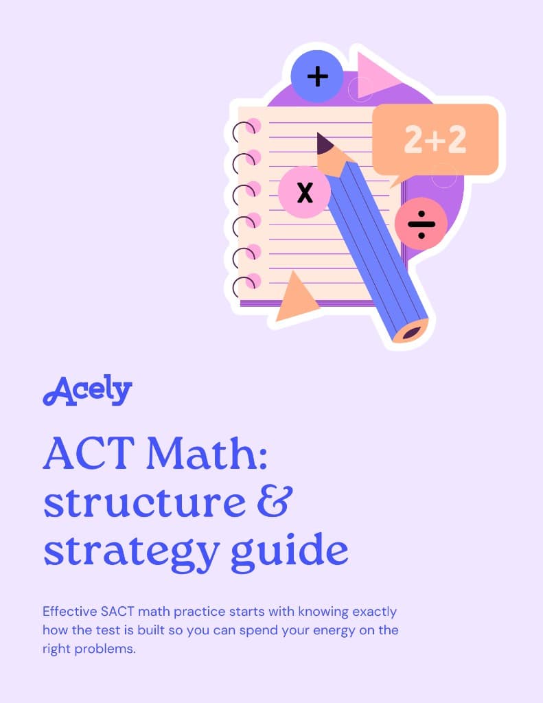 Illustration of a student working through ACT Math problems with formulas and graphs — Acely