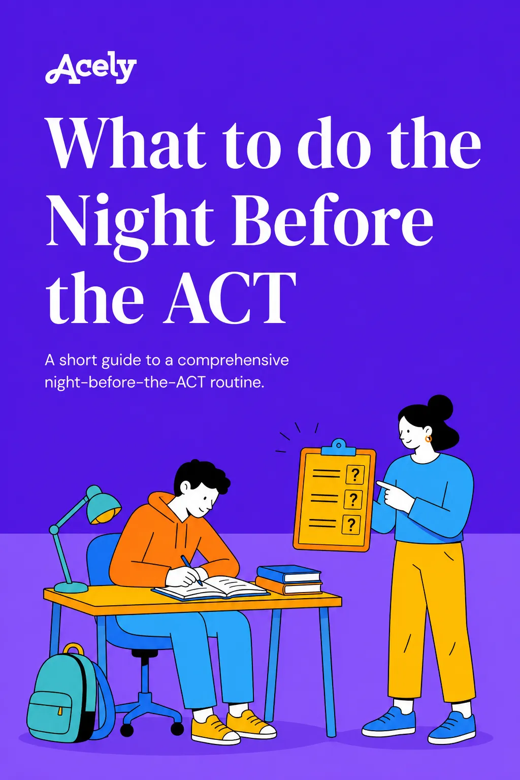 Acely: What to do the night before the ACT
