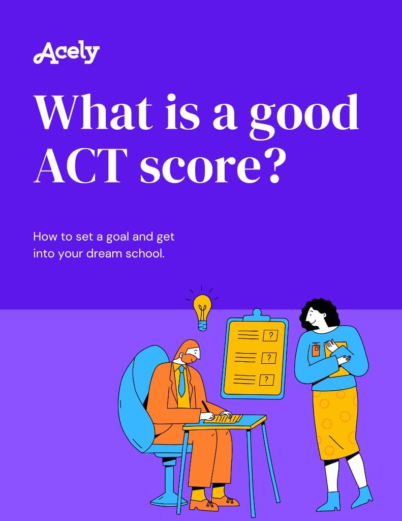 ACT score guide: goal-setting, college score ranges, and composite prep — Acely illustration