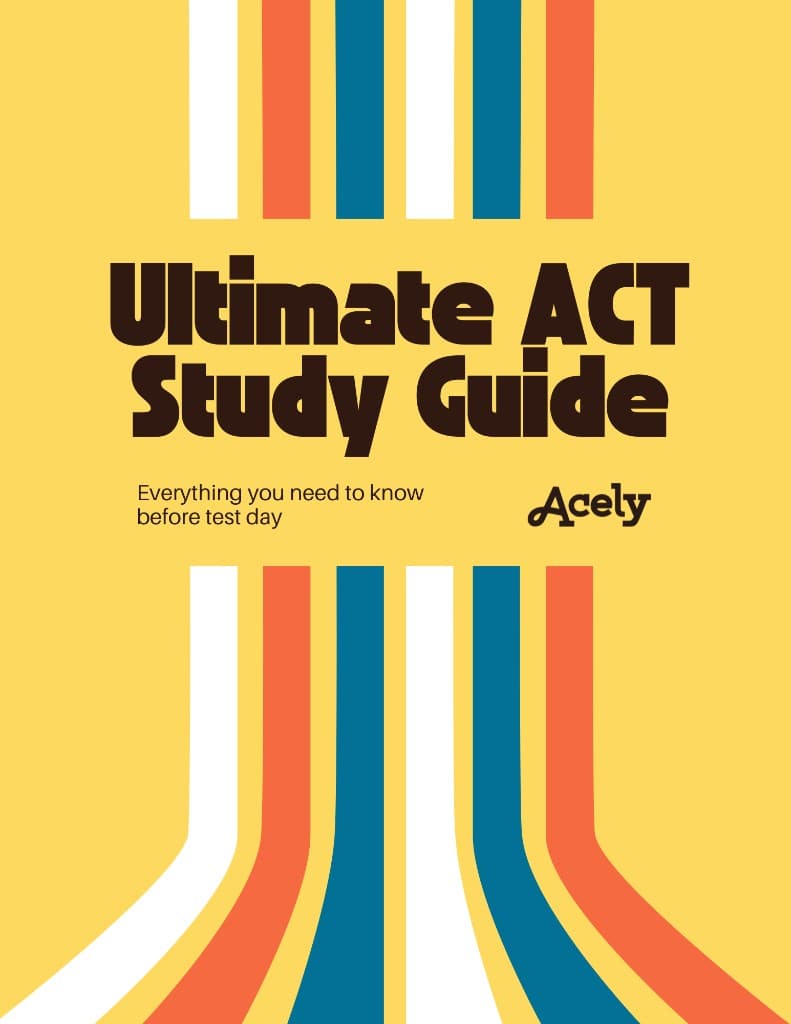 Ultimate ACT study guide: everything you need before test day, Acely