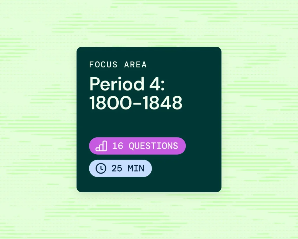Focus area card for Period 4: 1800–1848 with question count and study time on Acely