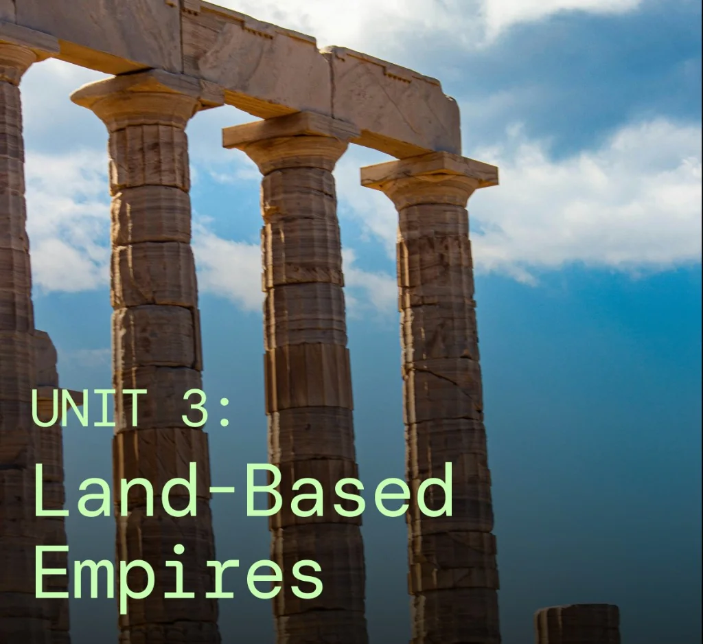 AP World History study graphic for Unit 3: Land-Based Empires with classical columns