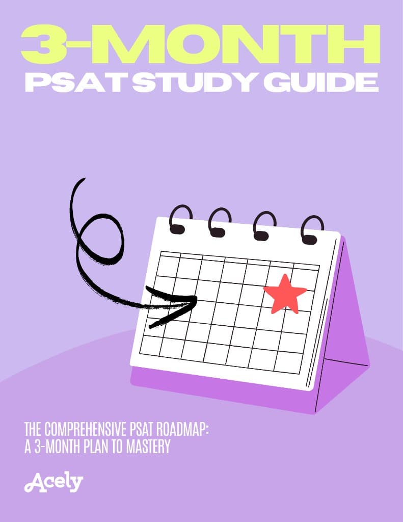 Acely | 3-Month PSAT Study Guide — The Comprehensive PSAT Roadmap