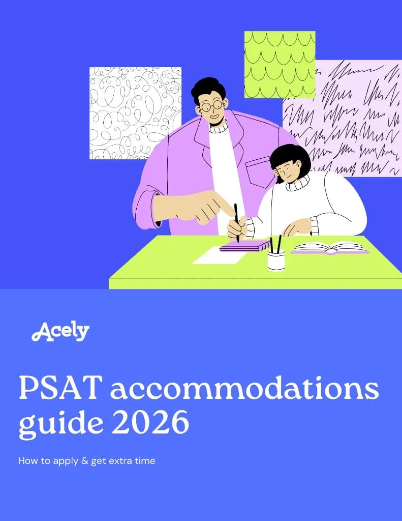 Acely | PSAT Accommodations 2026: Apply & Get Extra Time