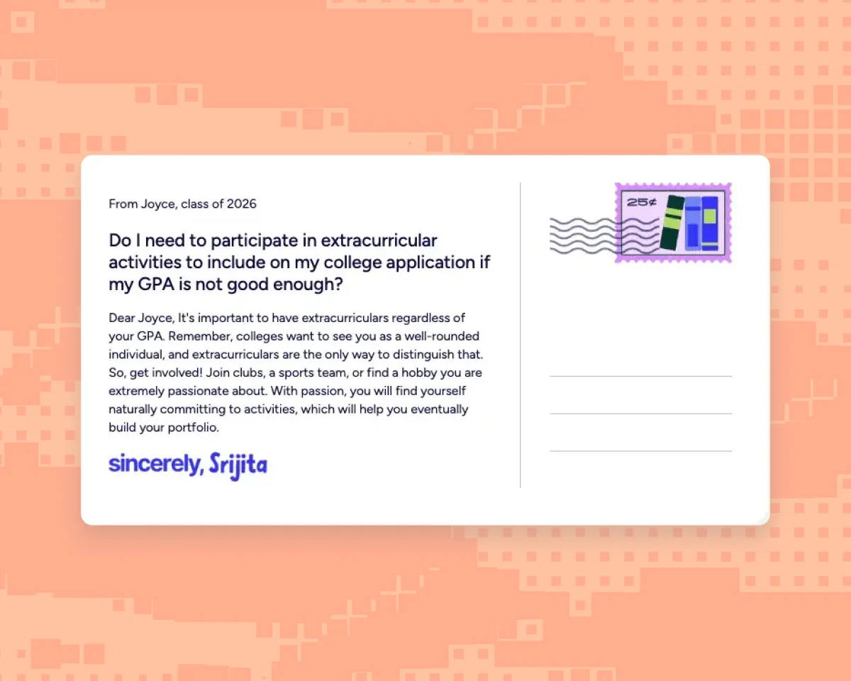 Sincerely Srijita postcard with a question from Joyce, class of 2026, and advice about extracurriculars
