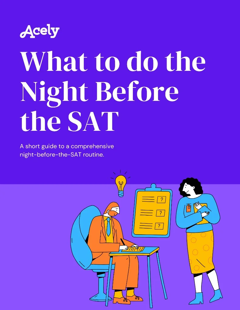 Acely: What to do the night before the SAT