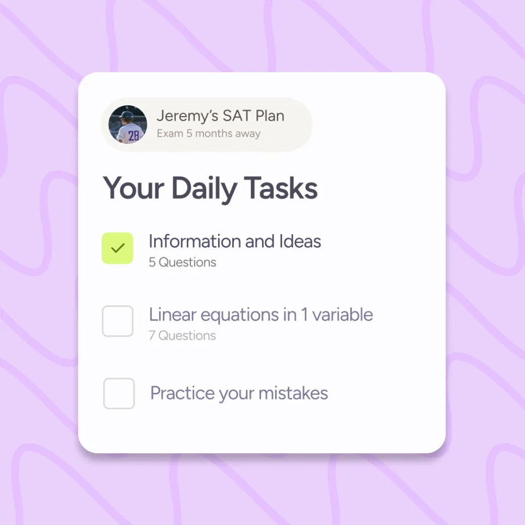 Jeremy's SAT Plan — Your Daily Tasks with Information and Ideas, Linear equations, and Practice your mistakes